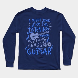 Funny Guitar Player T-Shirt Music Lover Guitarist Long Sleeve T-Shirt